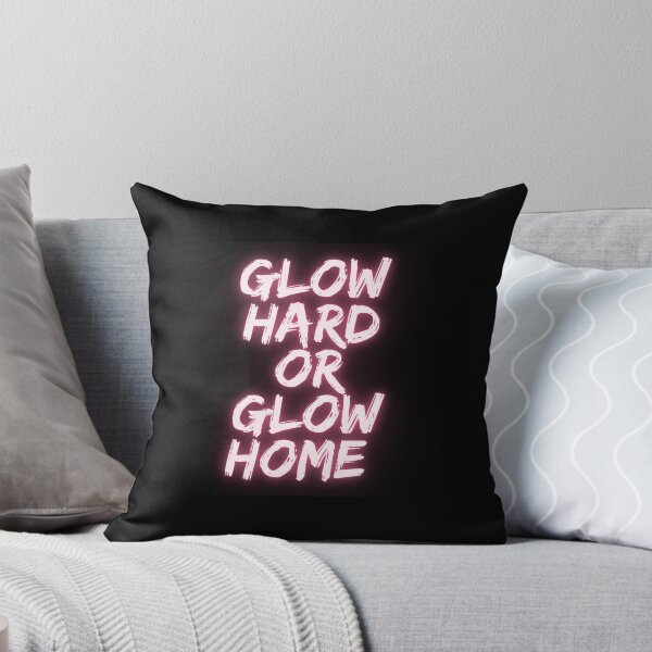 Item preview, glow hard or glow home designed and sold by Itsforyou1.