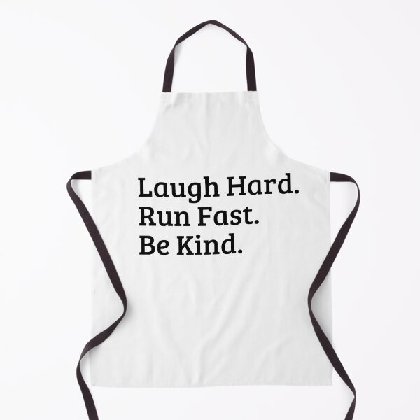 Item preview, Laugh Hard - Run Fast - Be Kind designed and sold by ronaldsonou.