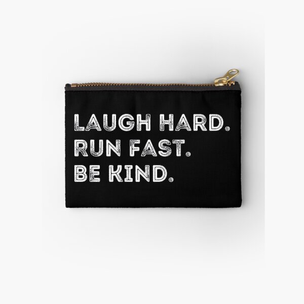 Item preview, Laugh Hard - Run Fast - Be Kind designed and sold by ronaldsonou.