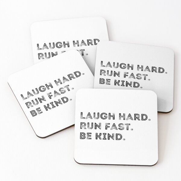 Item preview, Laugh Hard - Run Fast - Be Kind designed and sold by ronaldsonou.