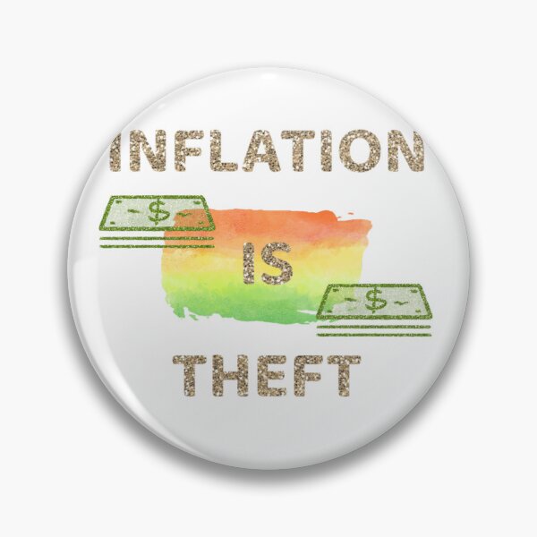 Item preview, INFLATION IS THEFT Money  designed and sold by stevencox26.