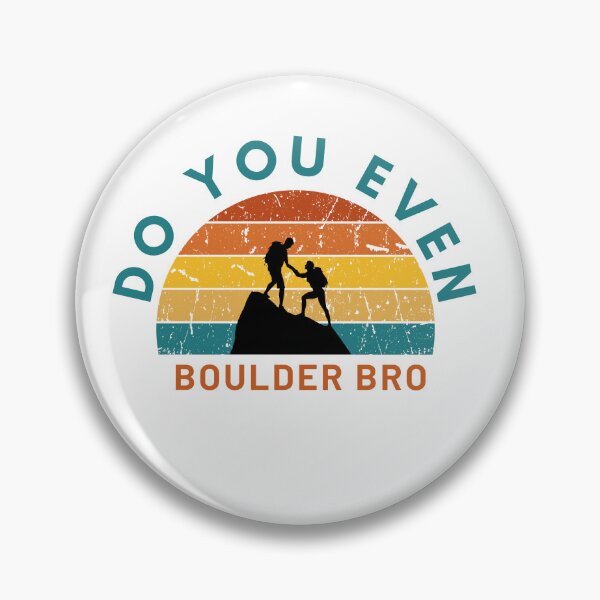 Item preview, Do You Even Boulder Bro designed and sold by graphickey.