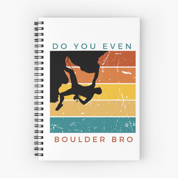 Item preview, Do You Even Boulder Bro designed and sold by graphickey.