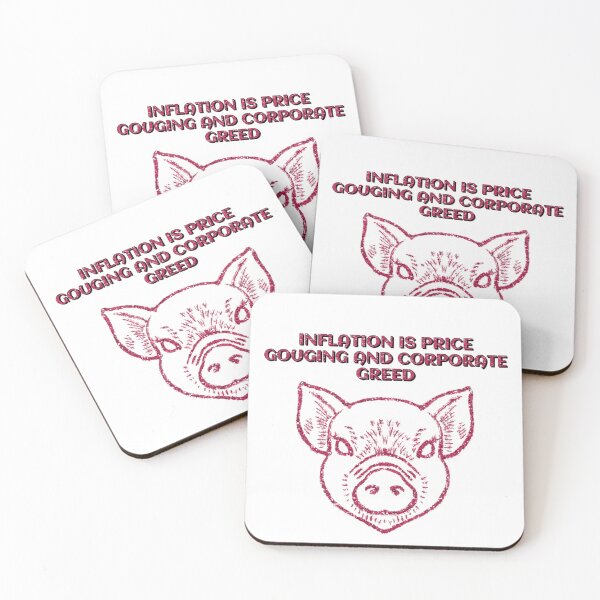 Item preview, INFLATION IS PRICE GOUGING AND CORPORATE GREED designed and sold by stevencox26.