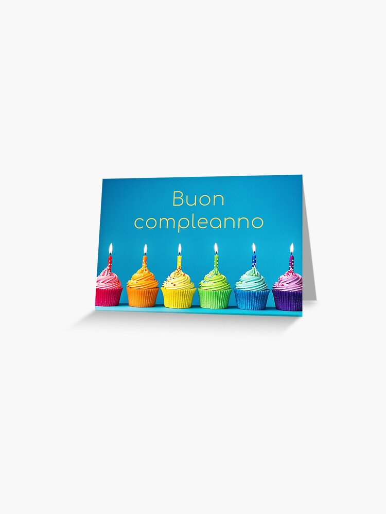 Buon compleanno, happy birthday in Italian, Italian birthday greeting   Greeting Card for Sale by DayOfTheYear