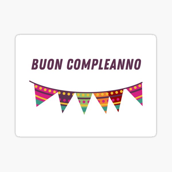 Buon compleanno, happy birthday in Italian, Italian birthday