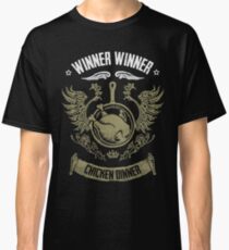 WINNER WINNER CHICKEN DINNER Classic T-Shirt