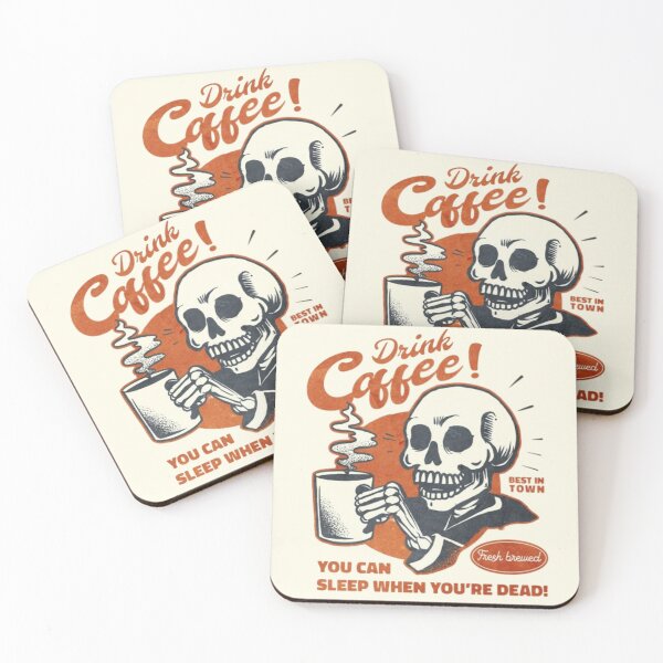 Item preview, Drink Coffee You Can Sleep When You are Dead designed and sold by EdStark.