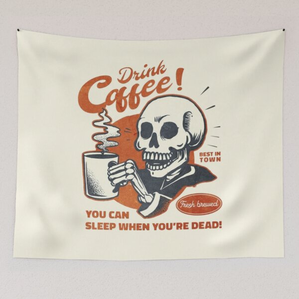 Item preview, Drink Coffee You Can Sleep When You are Dead designed and sold by EdStark.