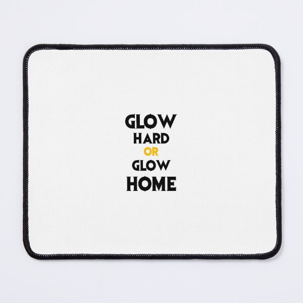 Item preview, Glow hard or glow home designed and sold by VimuDS.