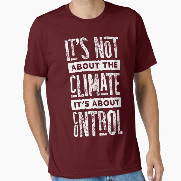 Item preview, It's Not About The Climate It's About Control designed and sold by CatsCrew.