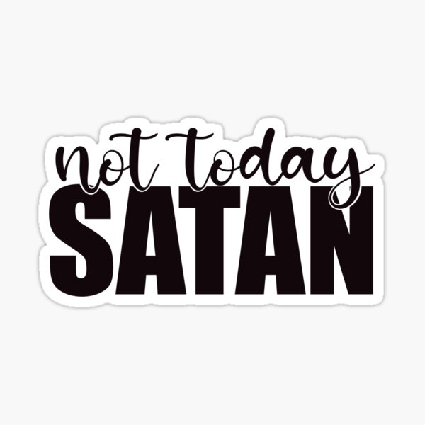 KB – Not Today Satan Lyrics