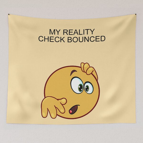Item preview, My Reality Check Bounced. designed and sold by artmovementspgh.
