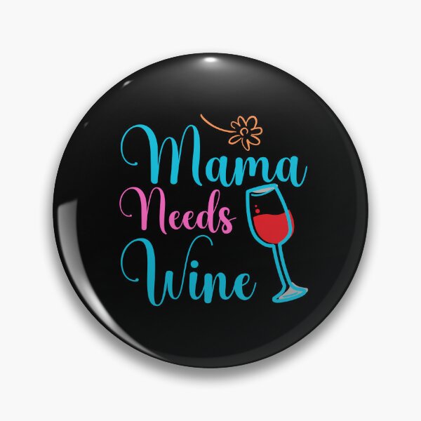 Item preview,  Mama Needs Wine  designed and sold by cadillacmt.