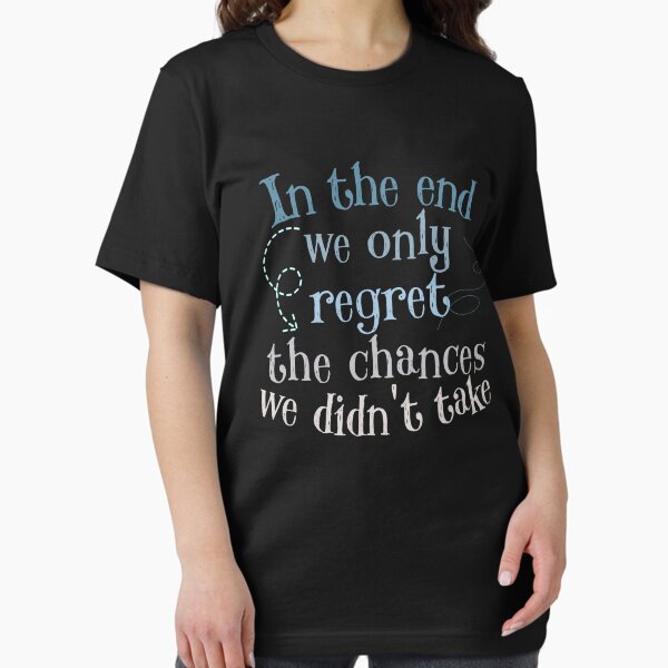 Item preview, In the end, we only regret the chances we didn't take designed and sold by New-look-.