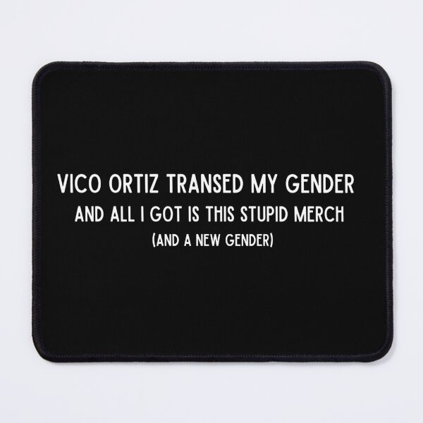 Item preview, Vico Ortiz Transed My Gender designed and sold by Our Flag Means Merch.