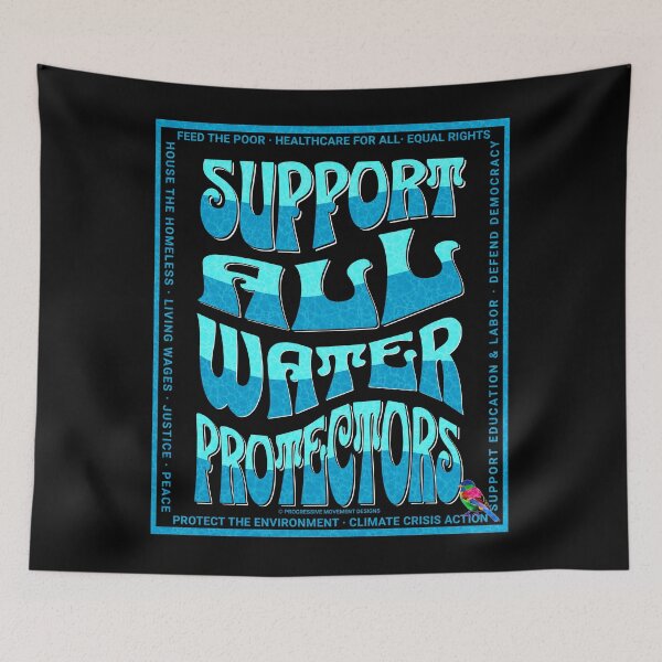 Item preview, PMD00597 Progressive Movement Designs Support All Water Protectors with 12 policy goals for progressive Democrats Independents and Bernie Sanders supporters with retro vintage 1960s style designed and sold by ProgressiveLeft.