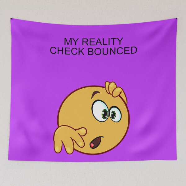 Item preview, My Reality Check Bounced. designed and sold by artmovementspgh.