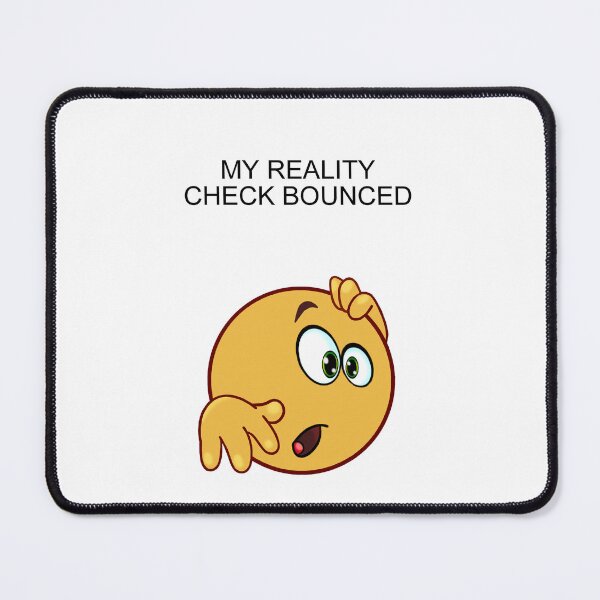 Item preview, My Reality Check Bounced. designed and sold by artmovementspgh.