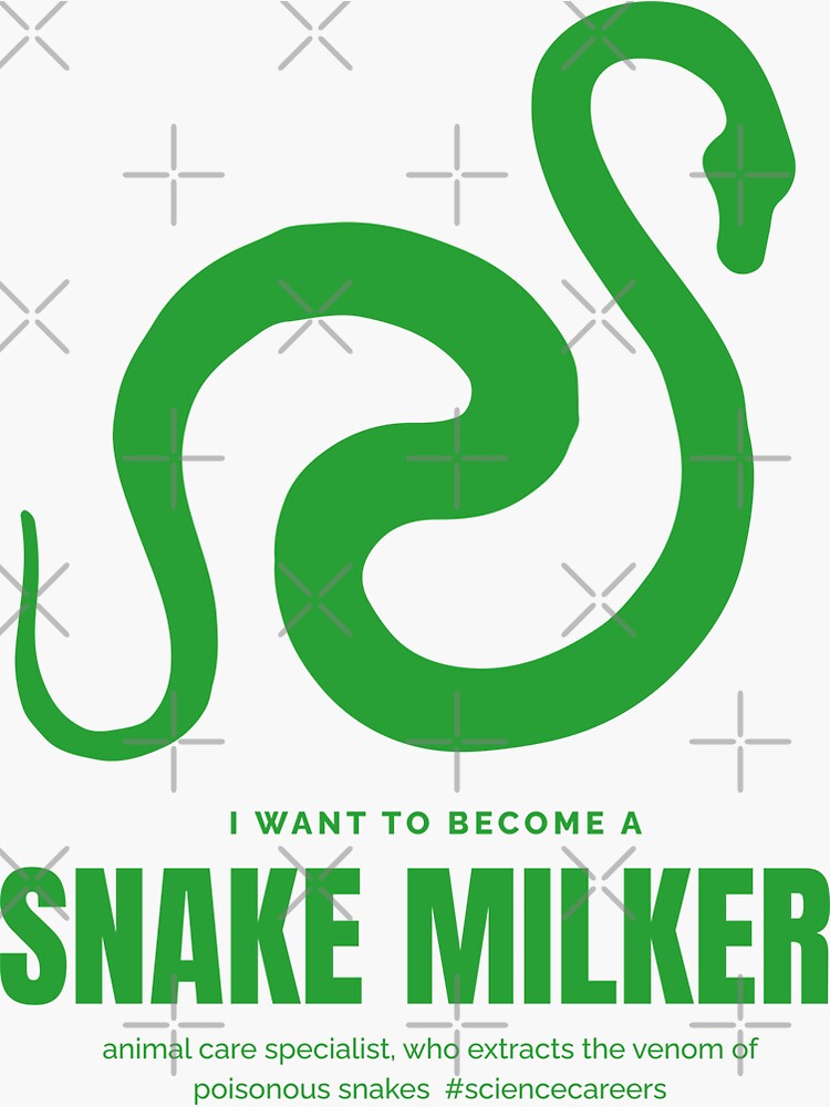 "Snake milker, science careers, I love reptiles" Sticker for Sale by