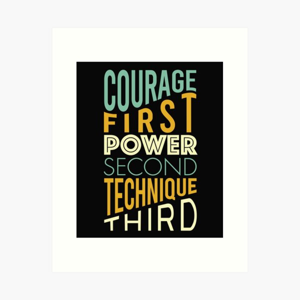 Artikel-Vorschau von Martial Arts Saying Courage First, designt und verkauft von whyitsme.