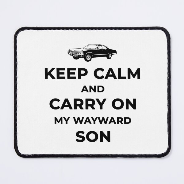 Item preview, Keep calm and carry on my wayward son v2 designed and sold by yakpaws.