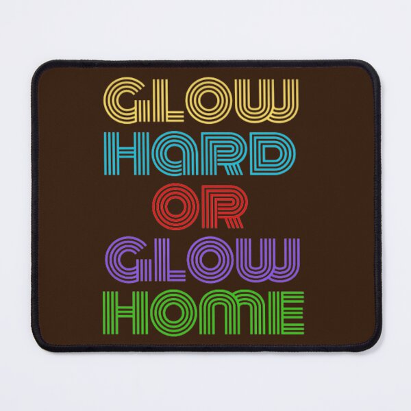 Item preview, Glow Hard or Glow Home designed and sold by PARADISEGLOBE.