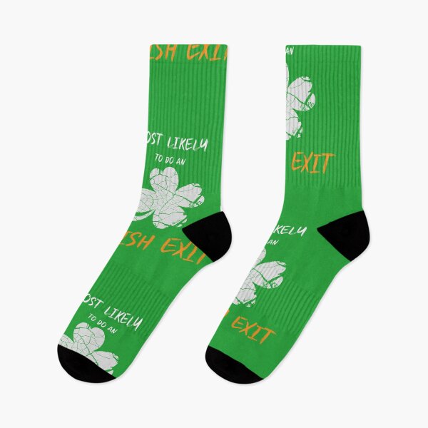 Item preview, Funny Most Likely To Do An Irish Exit St Patrick  designed and sold by MerchSpot.