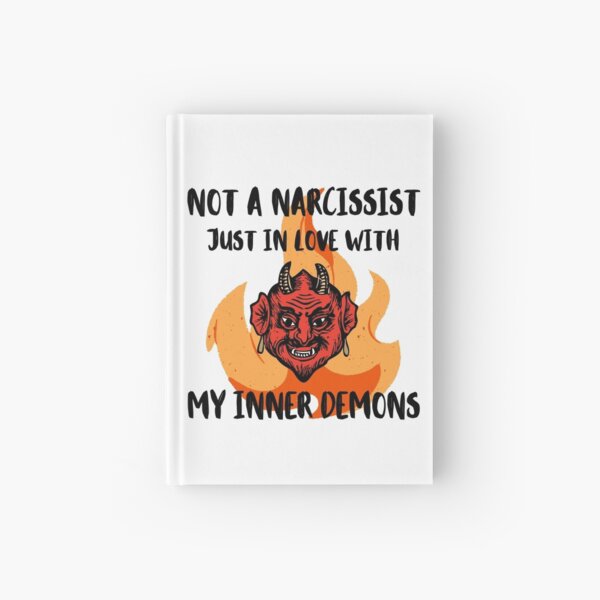 Item preview, Not A Narcissist Just In Love With My Inner Demons designed and sold by letsgetinspired.