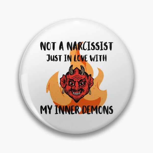 Item preview, Not A Narcissist Just In Love With My Inner Demons designed and sold by letsgetinspired.