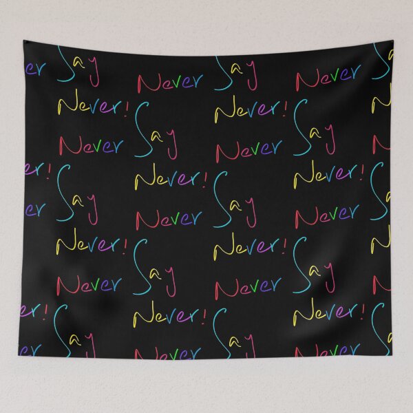 Item preview, Never Say Never Multicolor Text Design-61 PNG designed and sold by Metaversigns2-O.