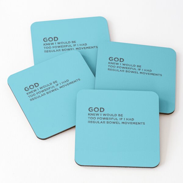 Item preview, God knew i would be too powerful if i had regular bowel movements Funny  designed and sold by MerchSpot.