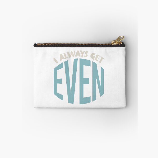 Item preview, Math Teacher Pun I Always Get Even designed and sold by whyitsme.
