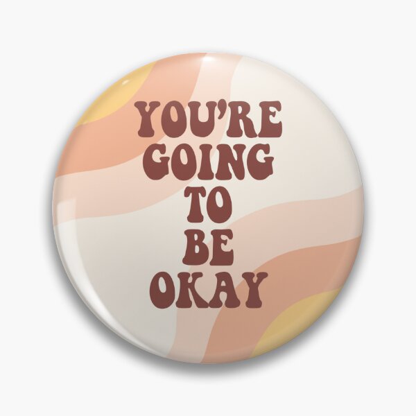 Item preview, You're going to be okay designed and sold by atlasbackache.