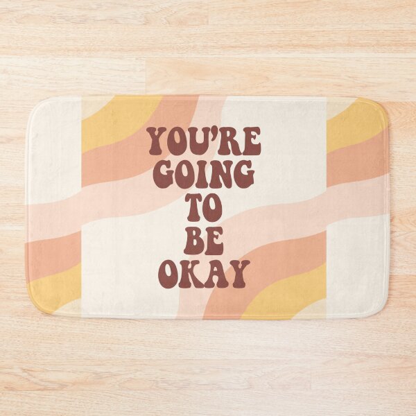 Item preview, You're going to be okay designed and sold by atlasbackache.
