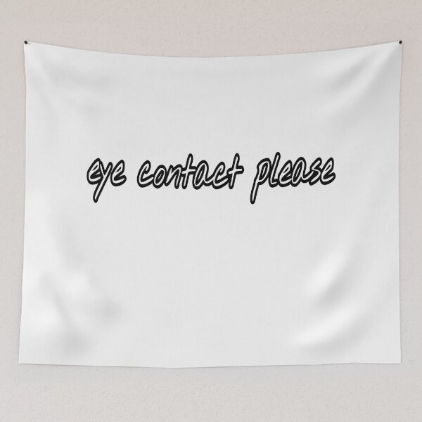 Item preview, Eye contact please  designed and sold by HomeIsUs.
