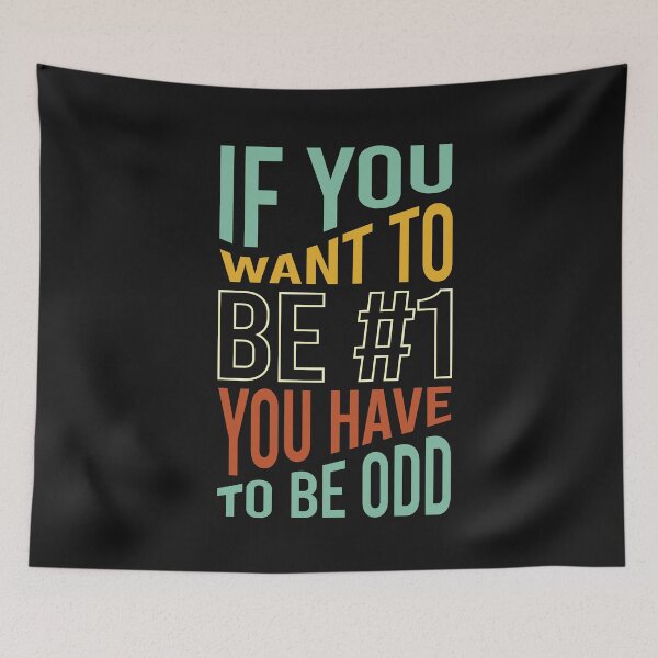 Item preview, Math Pun If You Want to Be #1 You Have To Be Odd designed and sold by whyitsme.