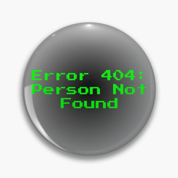 Item preview, 404: Person Not Found designed and sold by HydeZero.