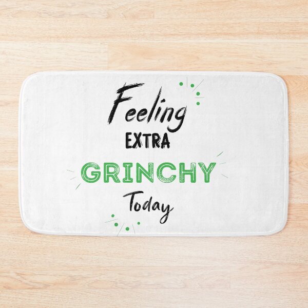 Item preview, Feeling Extra Grinchy Today designed and sold by AnimPet.