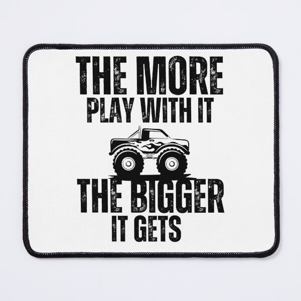 Item preview, The More I Play With It The Bigger It Gets , driver lover designed and sold by vensoos.