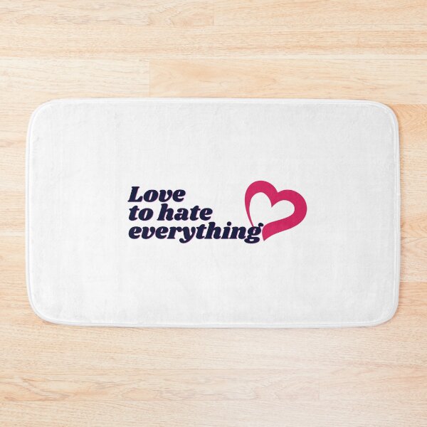 Item preview, Love  to hate everything designed and sold by LALALAKKOLOVE.