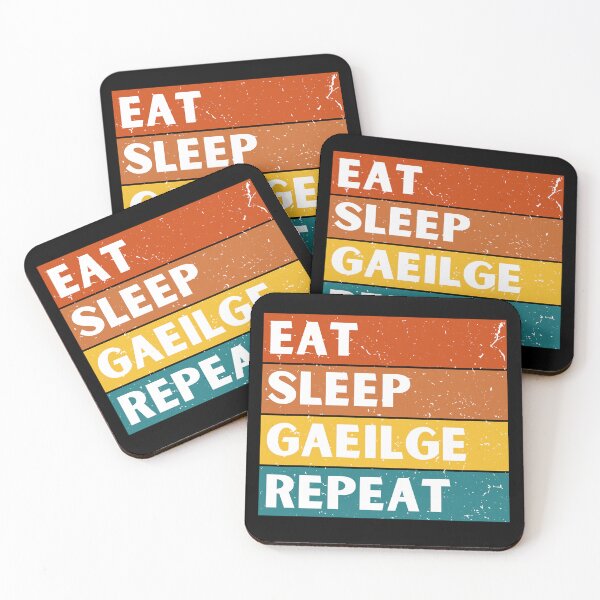 Item preview, EAT SLEEP GAEILGE REPEAT  designed and sold by Irishprints.