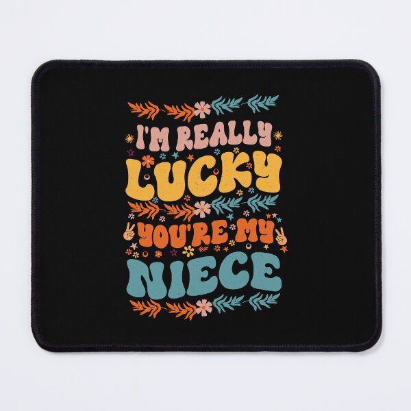 Item preview, I'm Really Lucky That You're My Niece Cool Groovy Style Gift For Niece designed and sold by YAHIA-14.