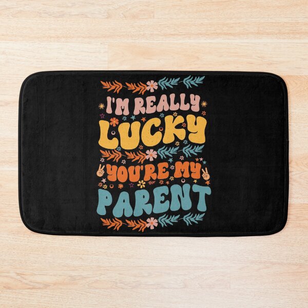 Item preview, I'm Really Lucky That You're My Parent Cool Groovy Style Gift For Parent designed and sold by YAHIA-14.