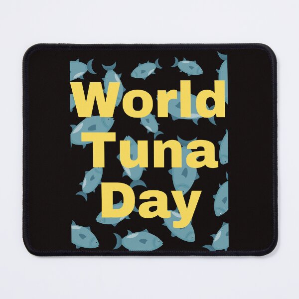Item preview, Copy of World Tuna Day designed and sold by Simo0455.