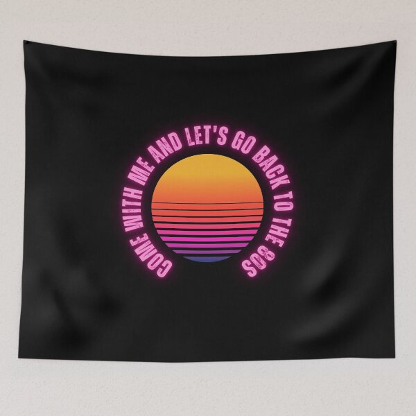 Item preview, Come with me and let's go back to the 80s Retro Design  designed and sold by RetroDesignsNW.