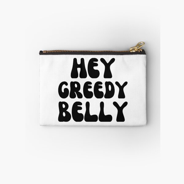 Item preview, Hey Greedy Belly-Black designed and sold by DrawingAndText.