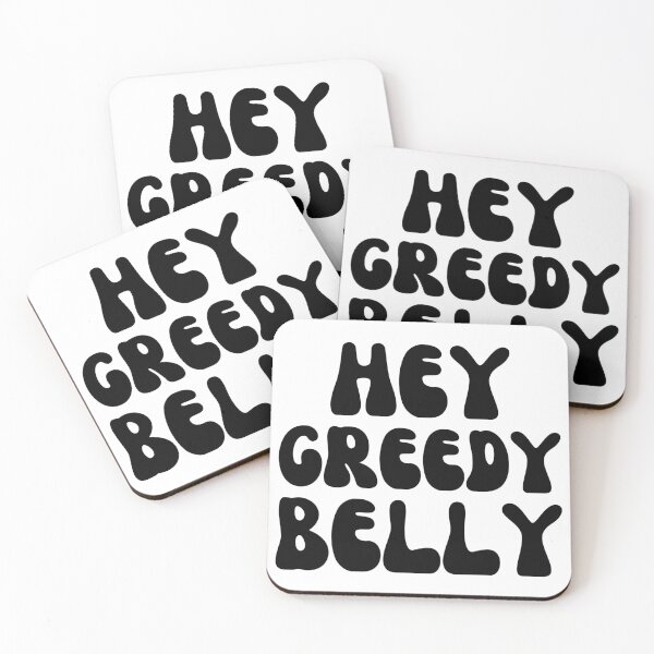 Item preview, Hey Greedy Belly-Black designed and sold by DrawingAndText.