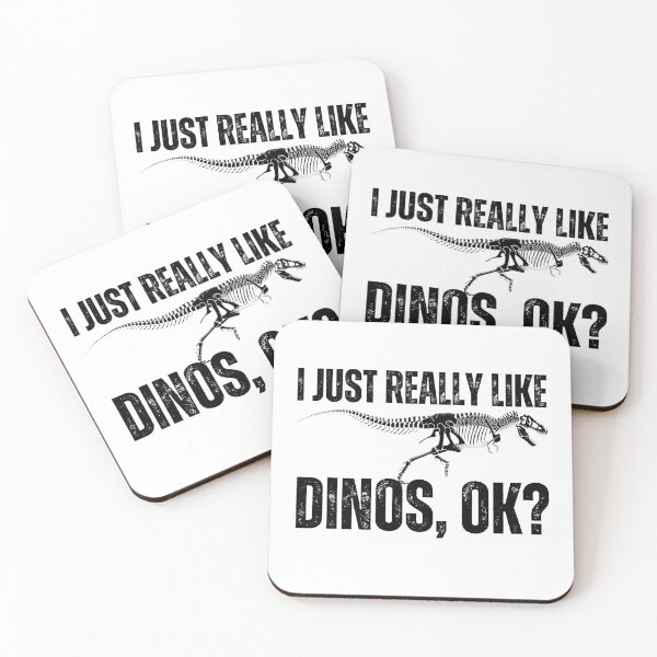 Item preview,  I Just Really Like Dinos OK?  designed and sold by vensoos.