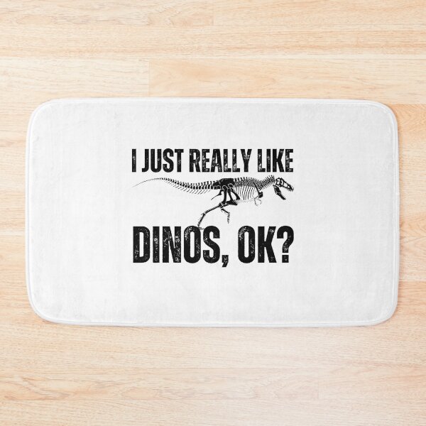 Item preview,  I Just Really Like Dinos OK?  designed and sold by vensoos.